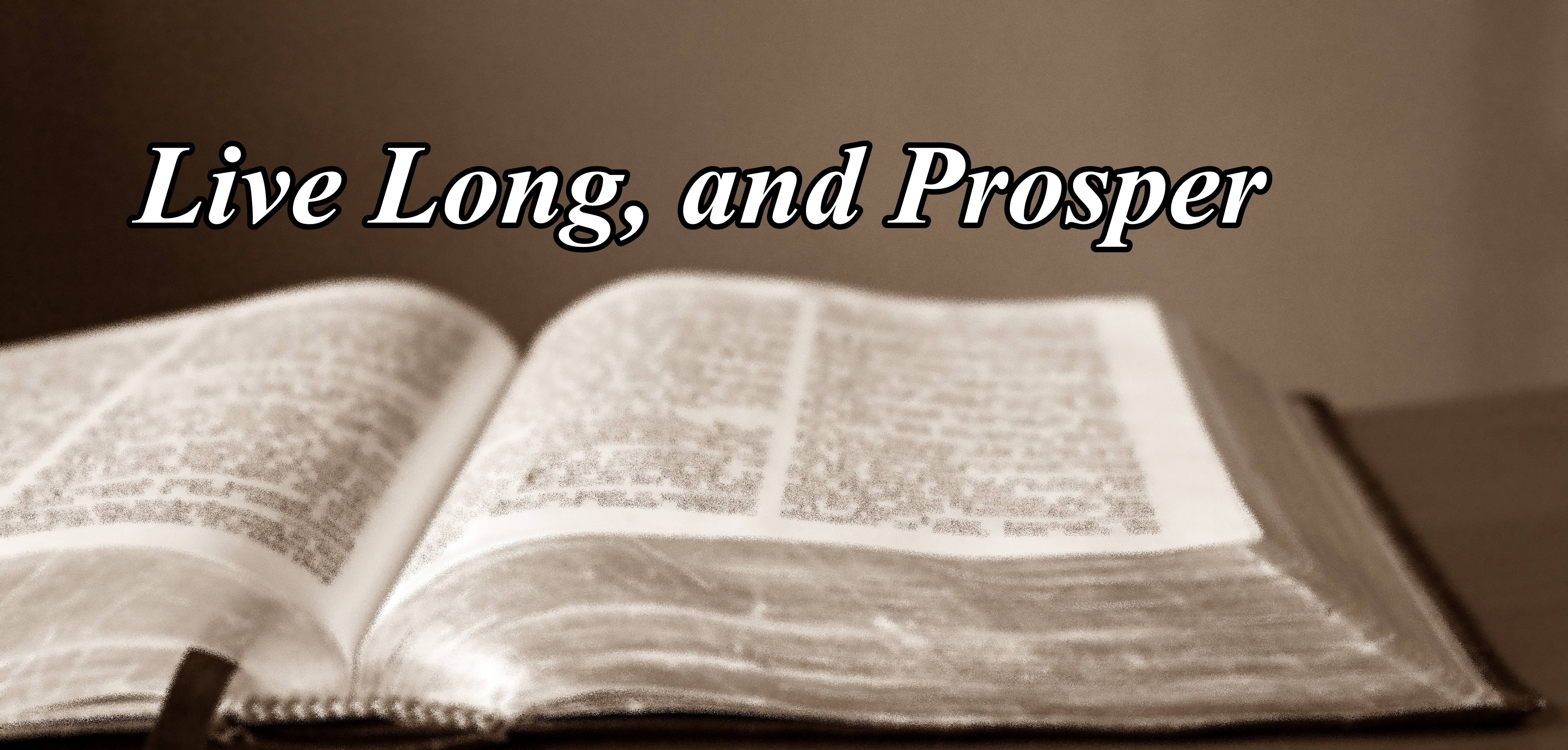 Live Long, and Prosper Title