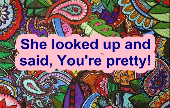 You’re Pretty
